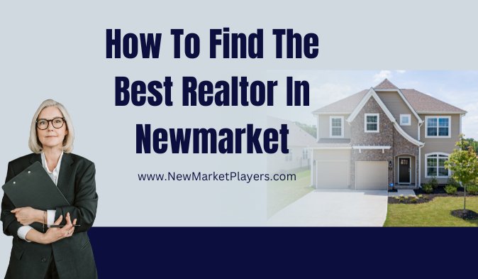 You are currently viewing How To Find The Best Realtor In Newmarket