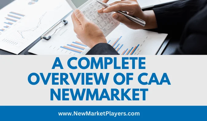 Read more about the article A Complete Overview of CAA Newmarket